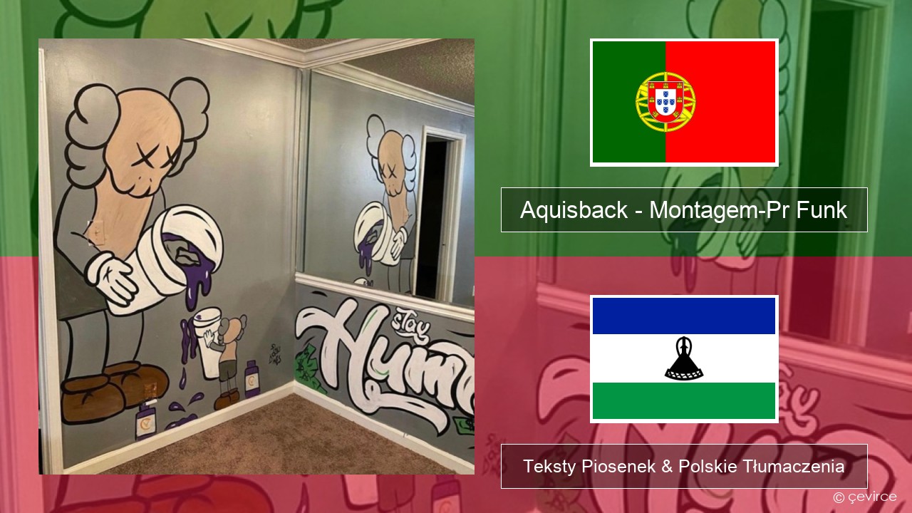 Aquisback – Montagem-Pr Funk Portuguese Teksty Piosenek & Polskie Tłumaczenia