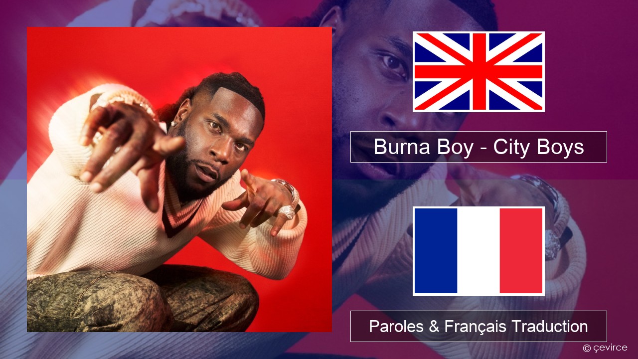Burna Boy – City Boys Anglais Paroles & Français Traduction