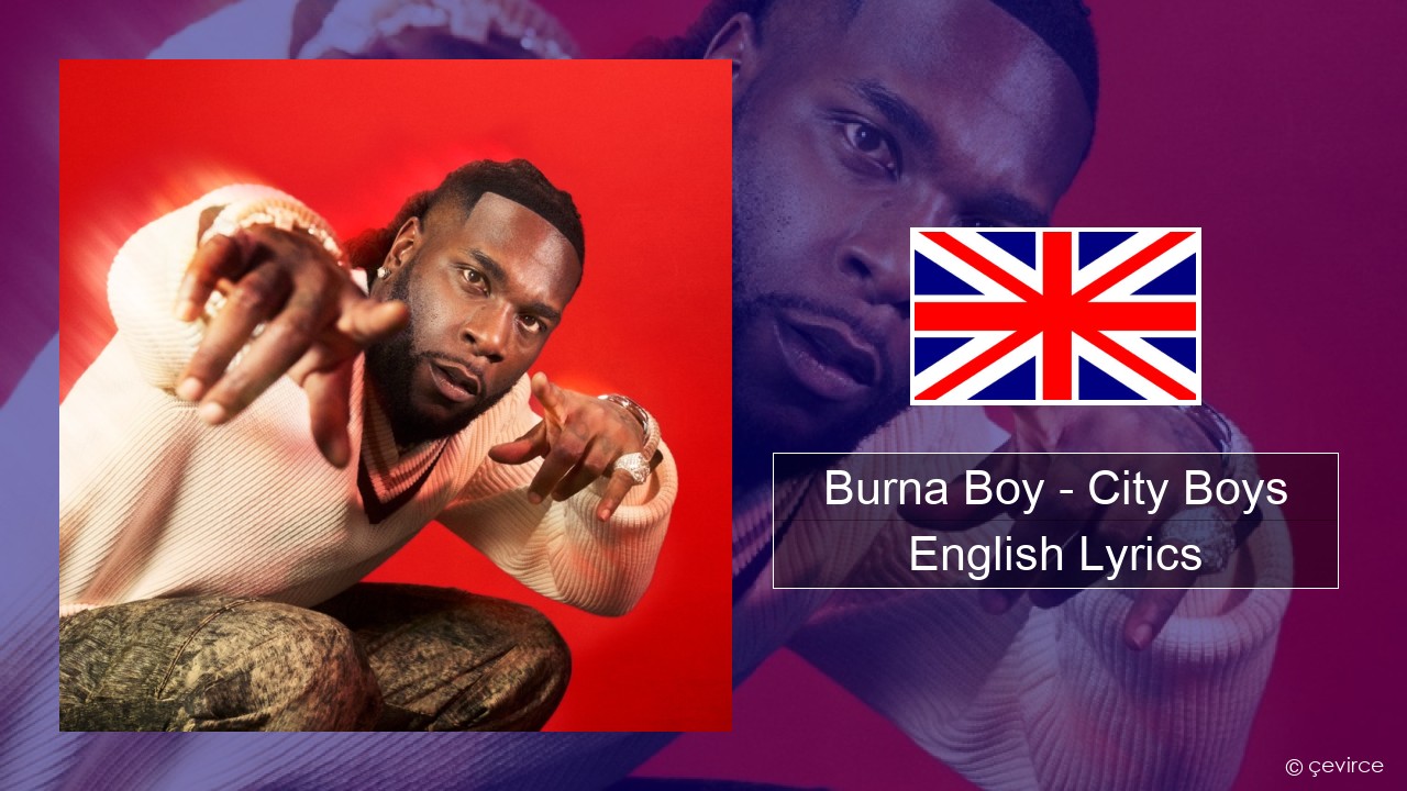Burna Boy – City Boys English Lyrics