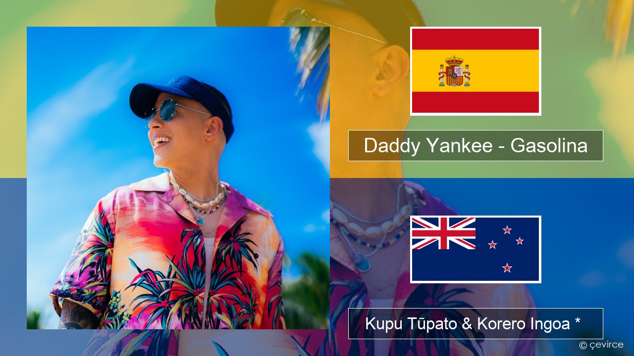 Daddy Yankee – Gasolina Ingoa *  Kupu Tūpato & Korero Ingoa *