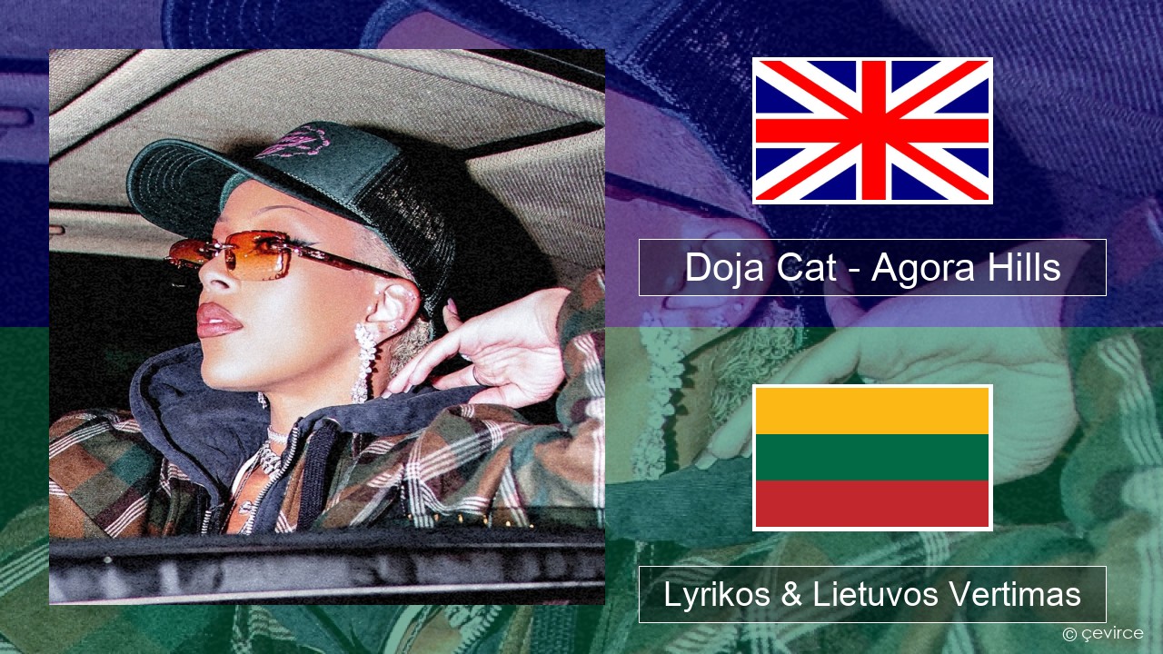 Doja Cat – Agora Hills Anglų Lyrikos & Lietuvos Vertimas