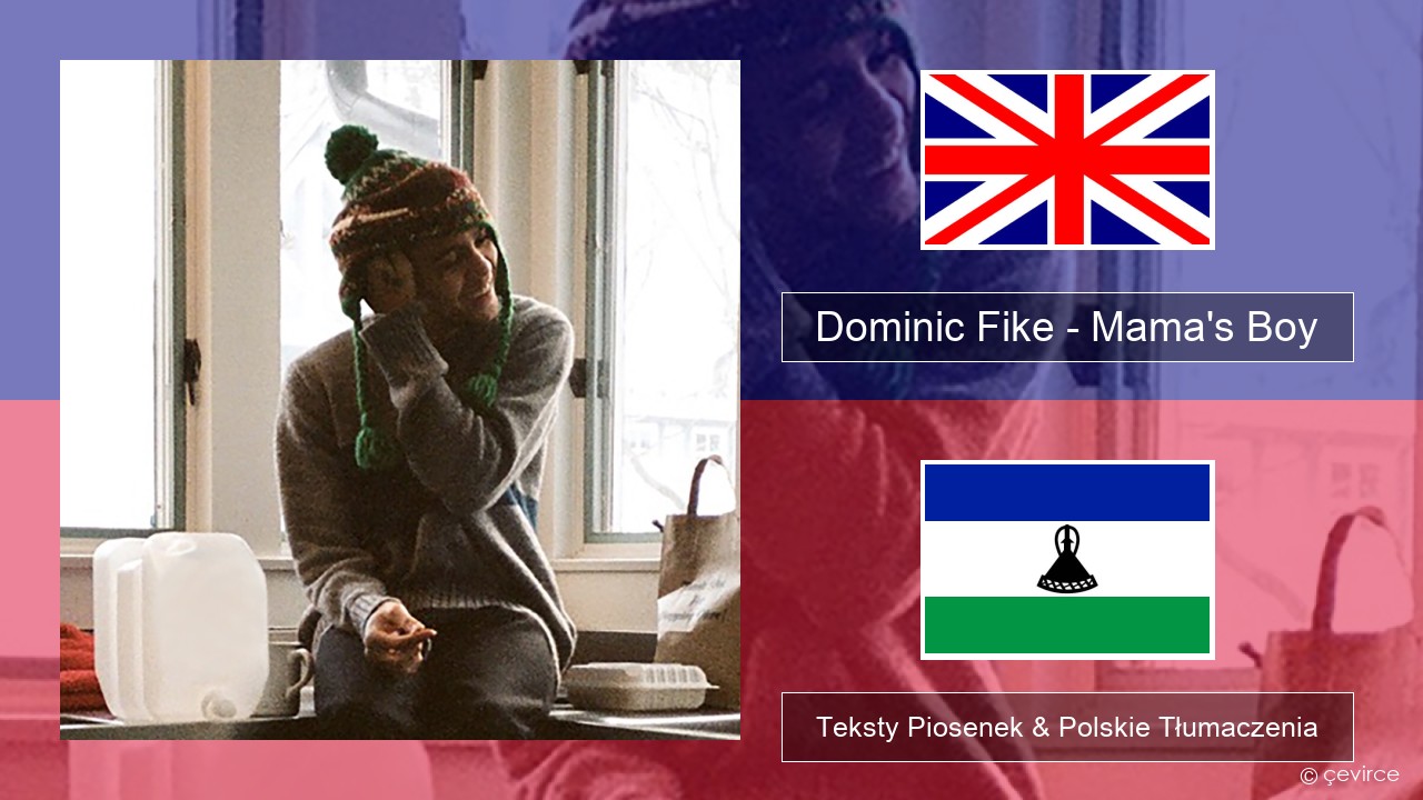 Dominic Fike – Mama’s Boy Polski Teksty Piosenek & Polskie Tłumaczenia