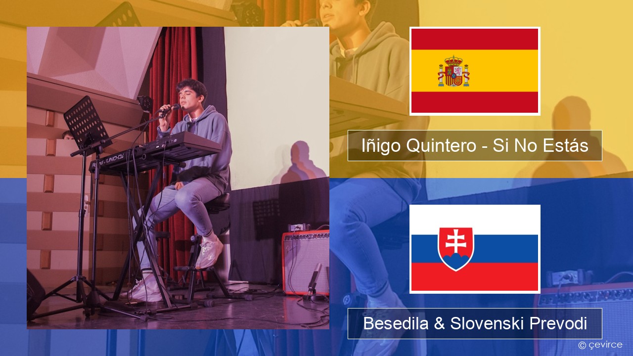 Iñigo Quintero – Si No Estás Španščina Besedila & Slovenski Prevodi