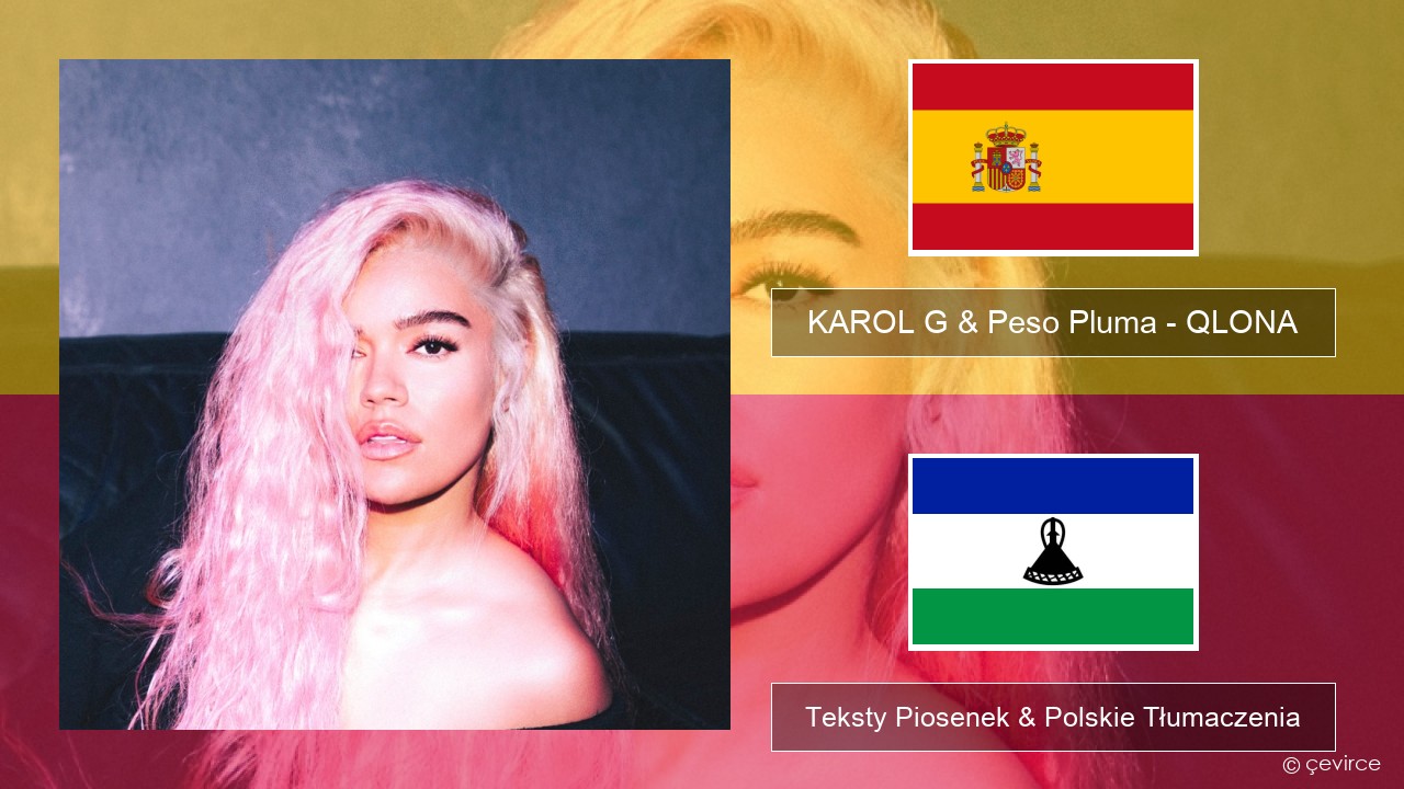 KAROL G & Peso Pluma – QLONA Spanish Teksty Piosenek & Polskie Tłumaczenia