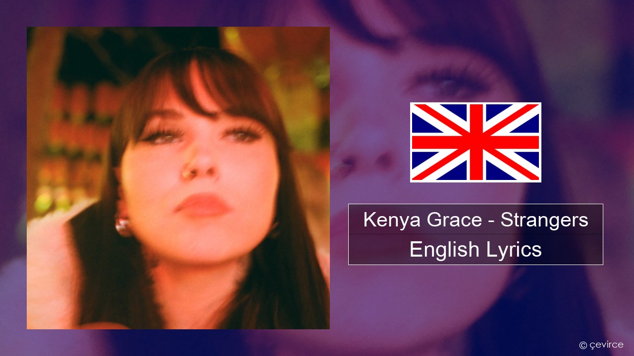 Strangers (Lyrics) - Kenya Grace [Learn English with Songs] • 7ESL