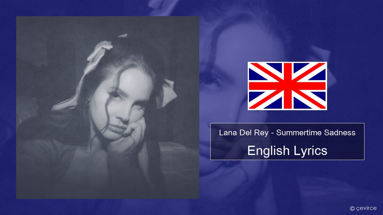 Lana Del Rey – Summertime Sadness English Lyrics