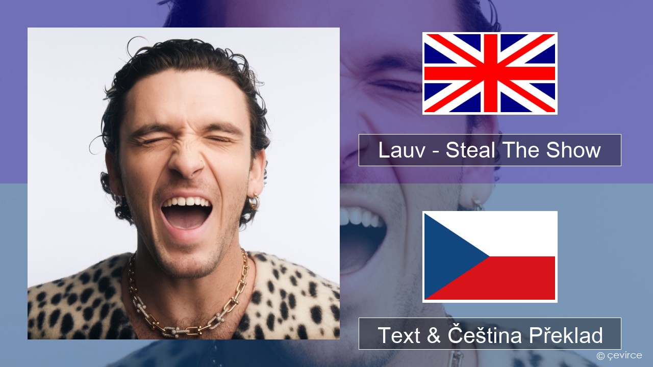 Lauv – Steal The Show (From “Elemental”) Anglický Text & Čeština Překlad