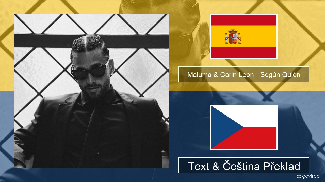 Maluma & Carin Leon – Según Quién Španělský Text & Čeština Překlad