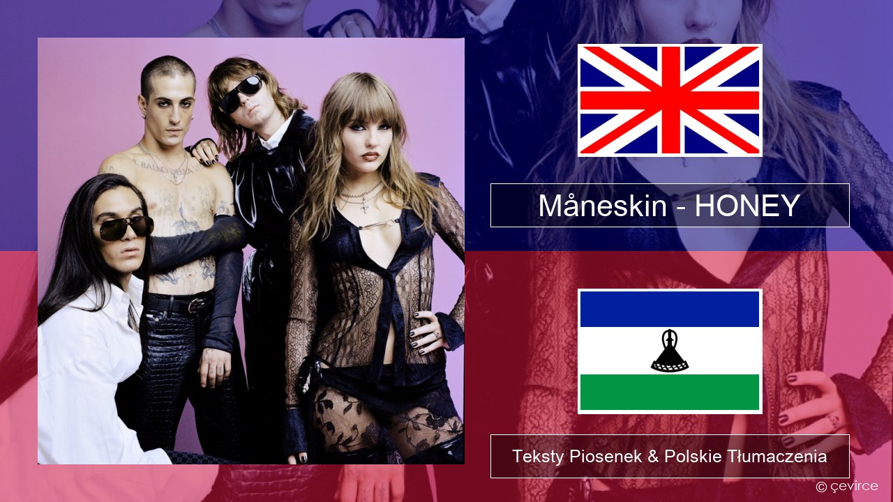 Måneskin – HONEY (ARE U COMING?) Polski Teksty Piosenek & Polskie Tłumaczenia