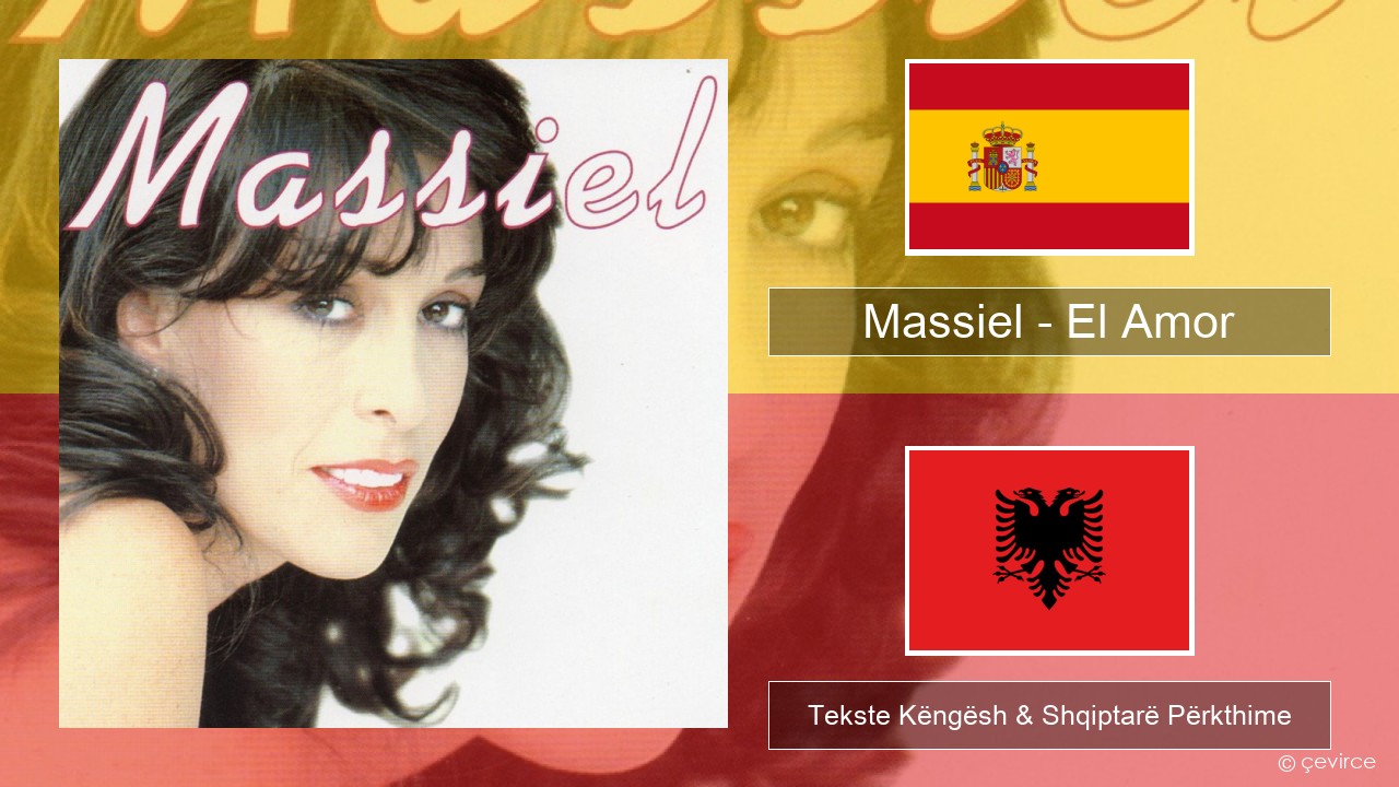 Massiel – El Amor Spanjollë Tekste Këngësh & Shqiptarë Përkthime