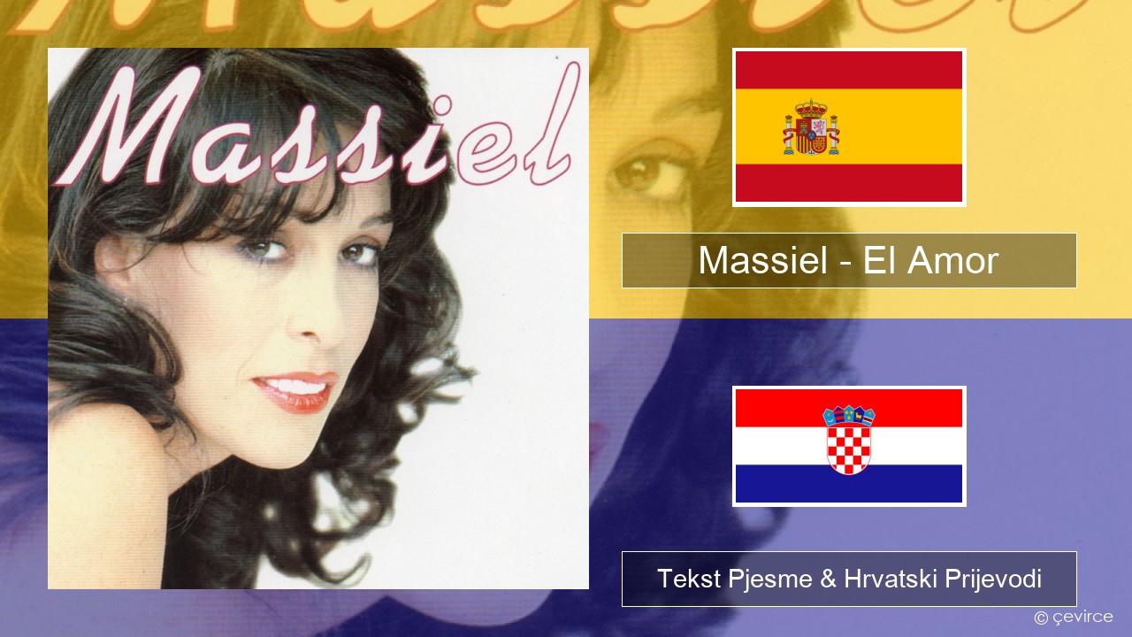 Massiel – El Amor Španjolski Tekst Pjesme & Hrvatski Prijevodi