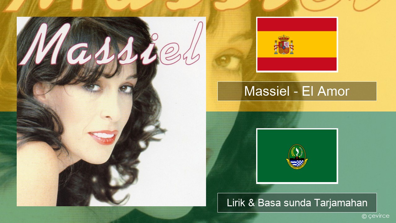 Massiel – El Amor Spanyol Lirik & Basa sunda Tarjamahan