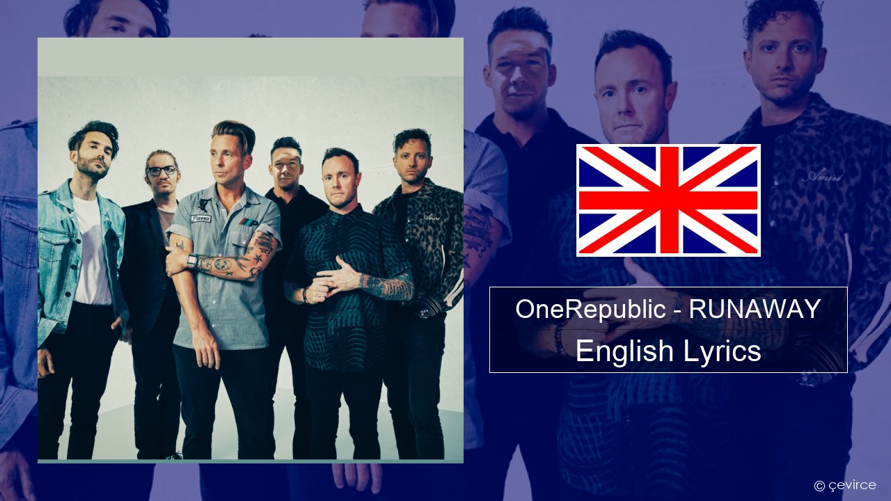 OneRepublic – RUNAWAY English Lyrics