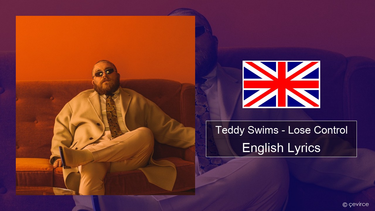 Teddy Swims – Lose Control English Lyrics