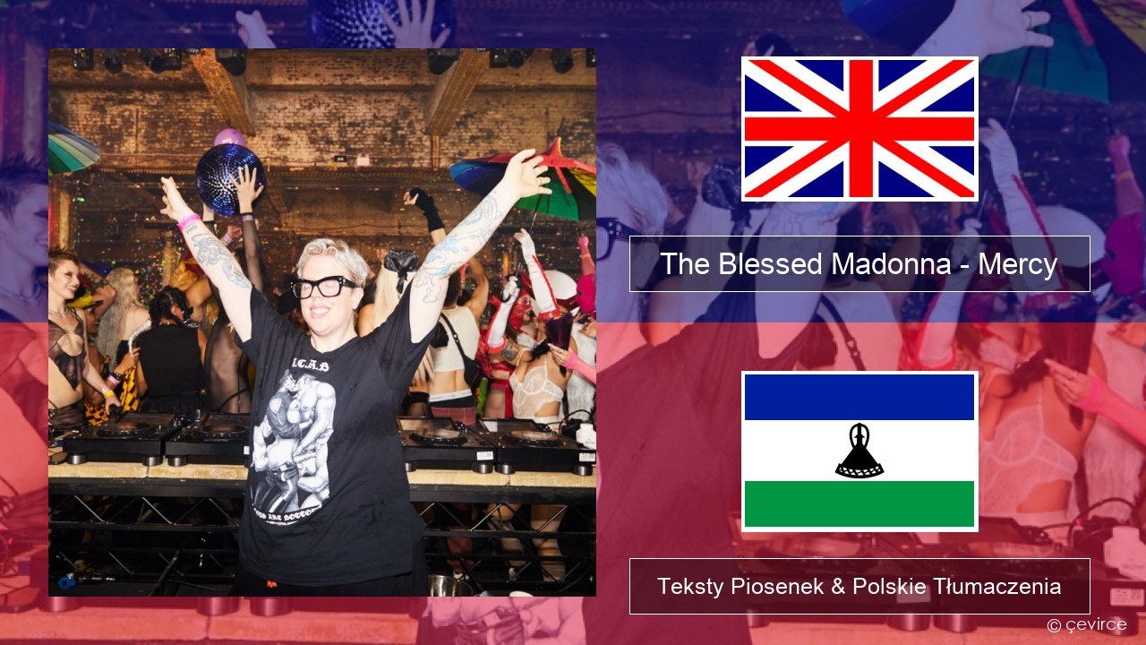 The Blessed Madonna – Mercy (feat. Jacob Lusk) Polski Teksty Piosenek & Polskie Tłumaczenia