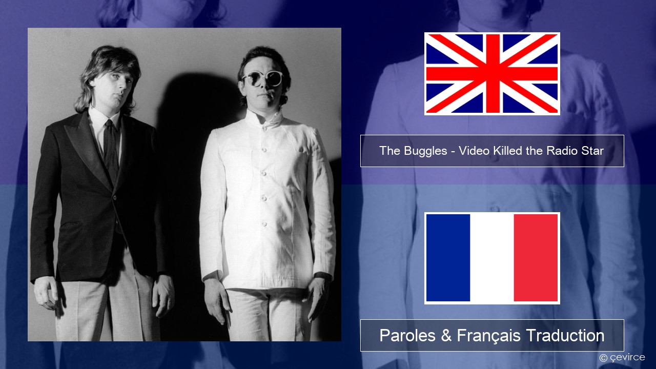 The Buggles – Video Killed the Radio Star Anglais Paroles & Français Traduction