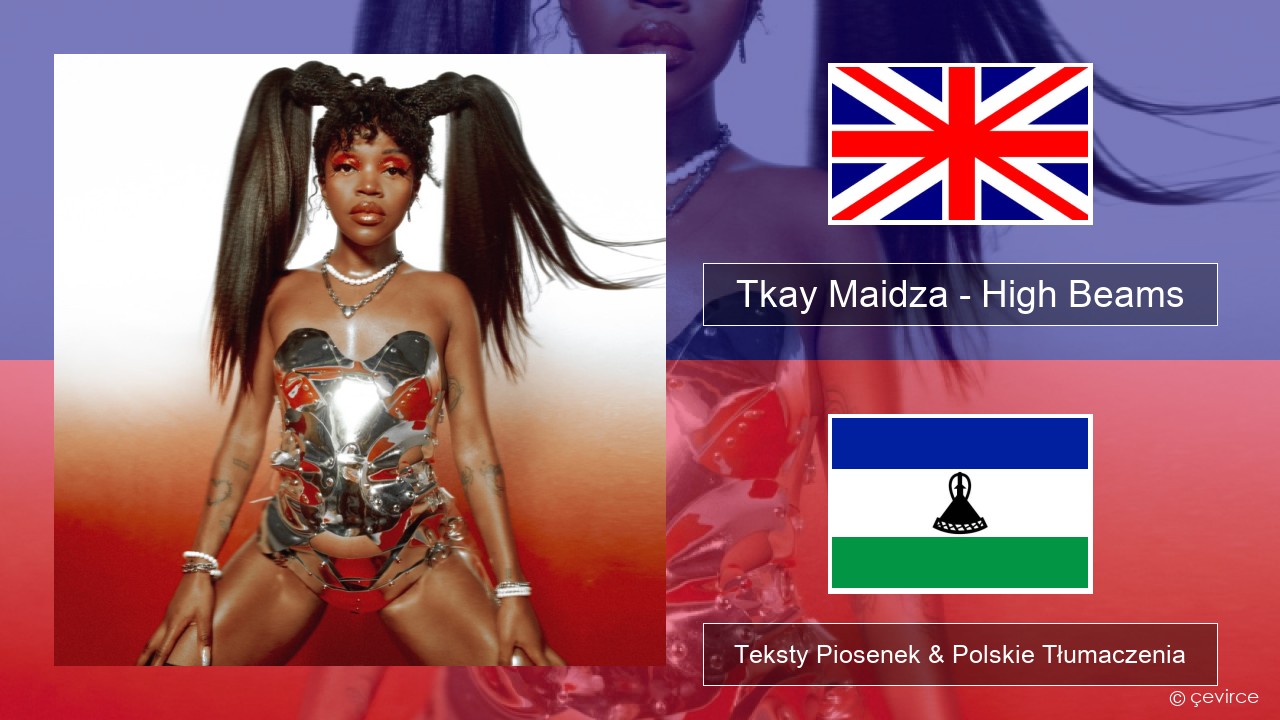 Tkay Maidza – High Beams Polski Teksty Piosenek & Polskie Tłumaczenia