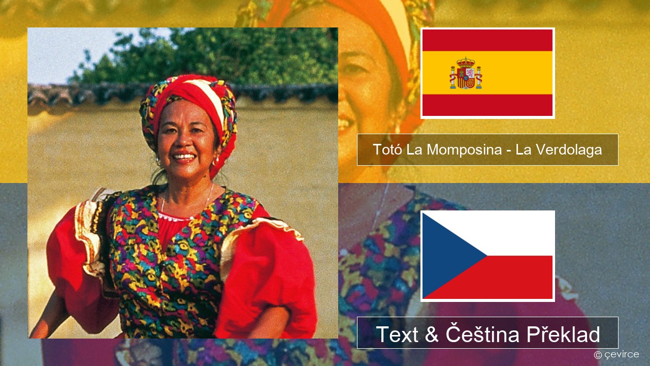 Totó La Momposina – La Verdolaga Španělský Text & Čeština Překlad