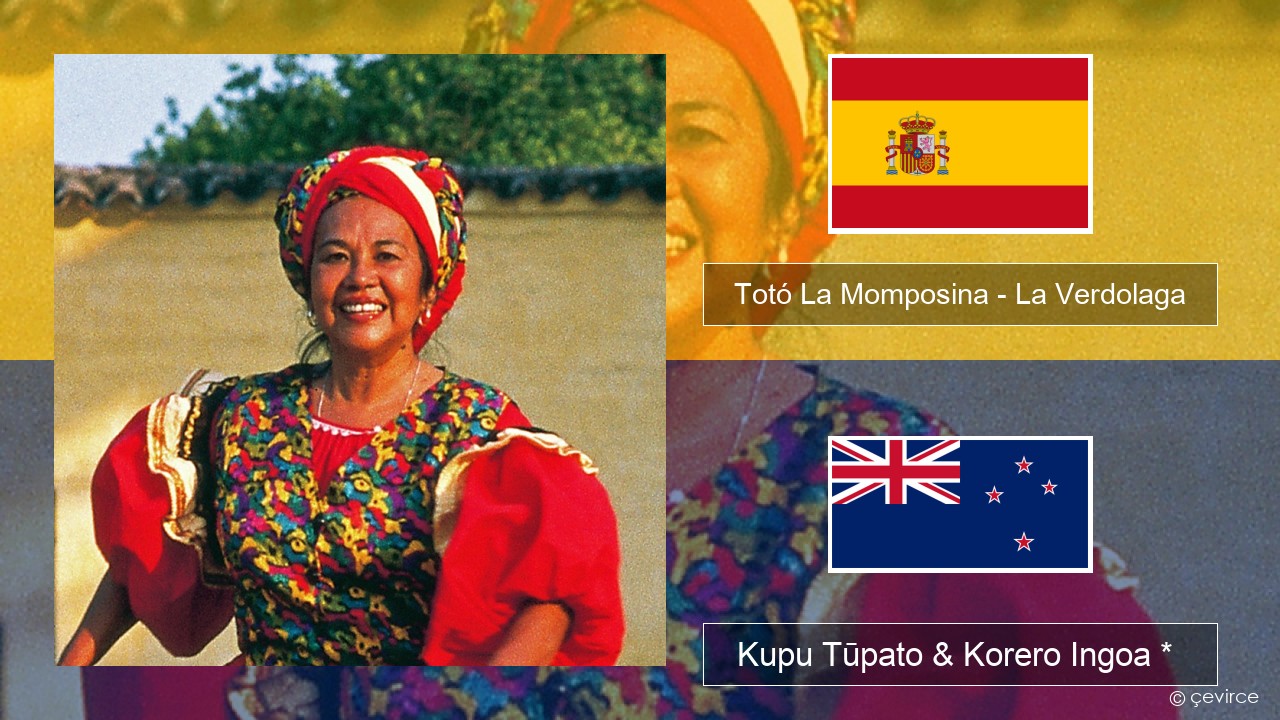 Totó La Momposina – La Verdolaga Ingoa *  Kupu Tūpato & Korero Ingoa *