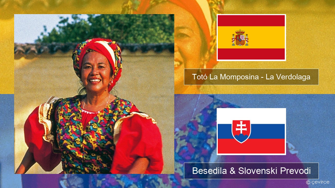 Totó La Momposina – La Verdolaga Španščina Besedila & Slovenski Prevodi