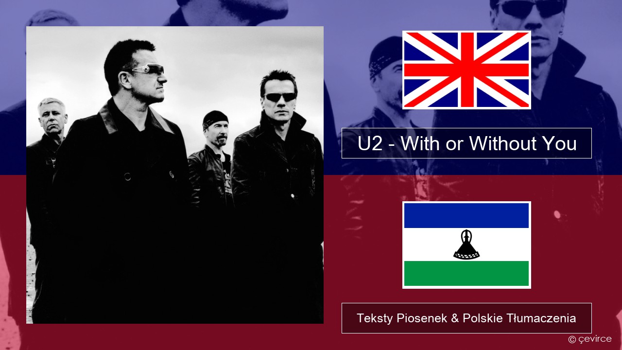 U2 – With or Without You Polski Teksty Piosenek & Polskie Tłumaczenia