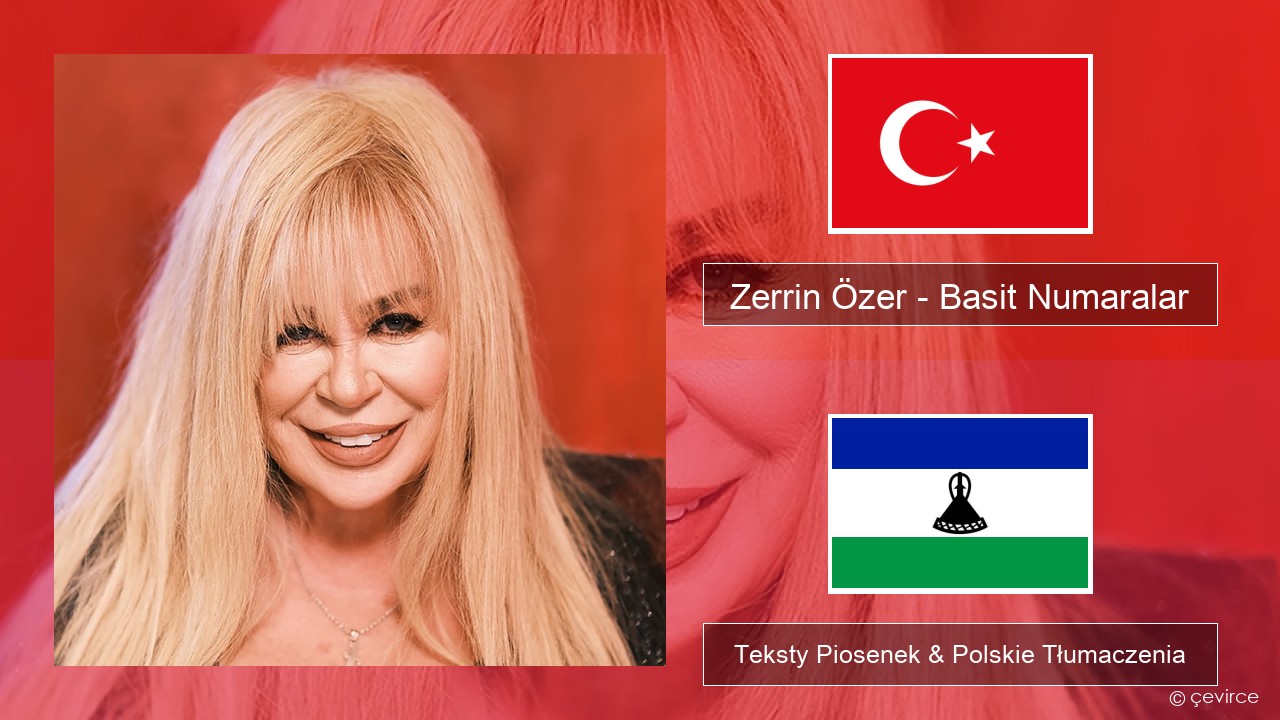 Zerrin Özer – Basit Numaralar Turecki Teksty Piosenek & Polskie Tłumaczenia