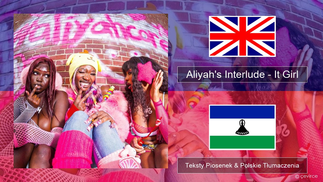 Aliyah’s Interlude – It Girl Polski Teksty Piosenek & Polskie Tłumaczenia