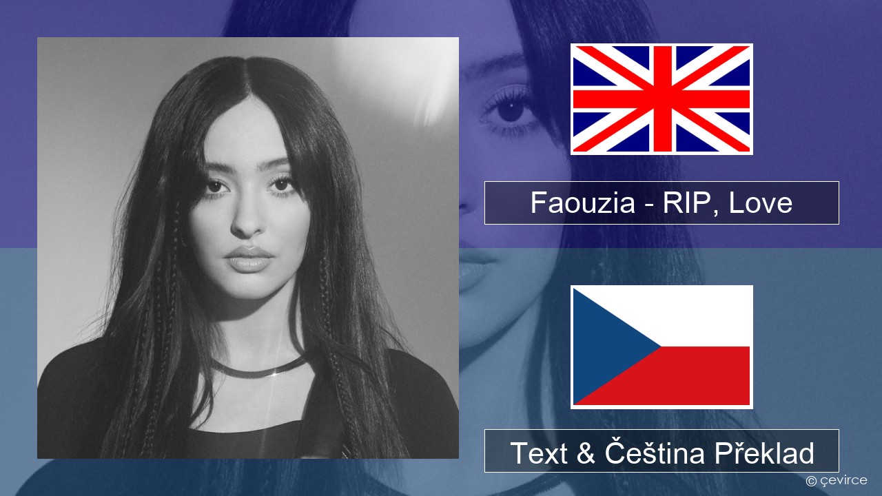 Faouzia – RIP, Love Anglický Text & Čeština Překlad