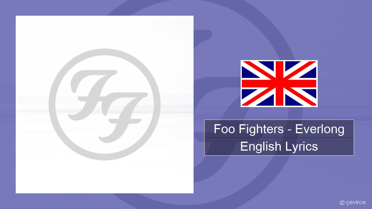 Foo Fighters – Everlong English Lyrics
