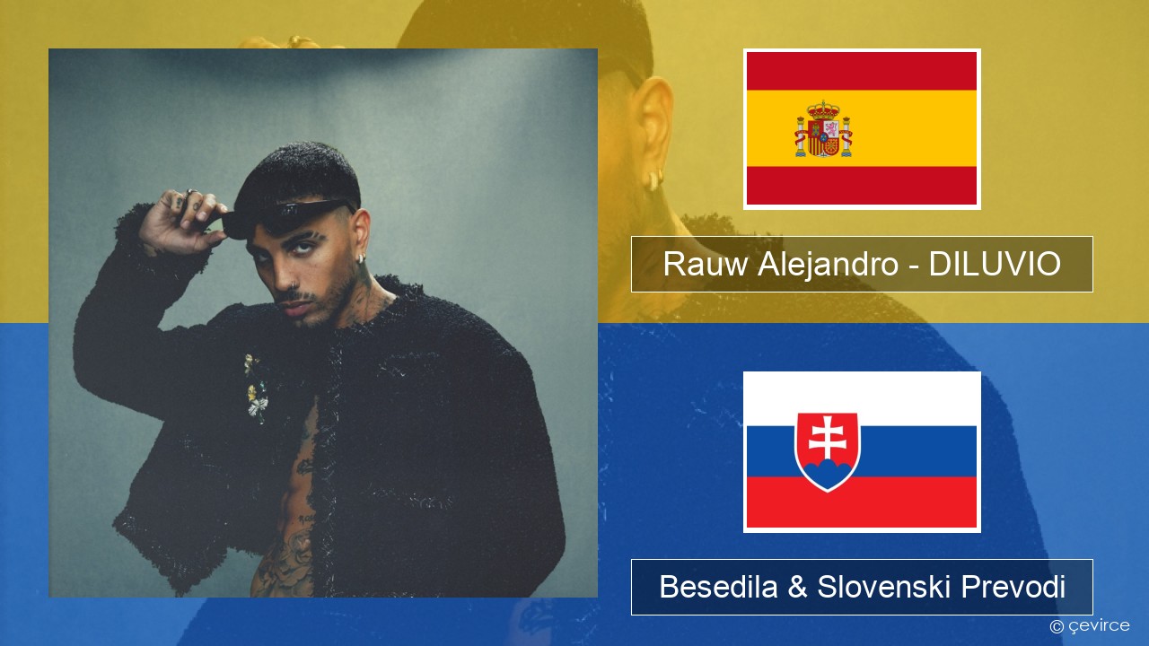 Rauw Alejandro – DILUVIO Španščina Besedila & Slovenski Prevodi