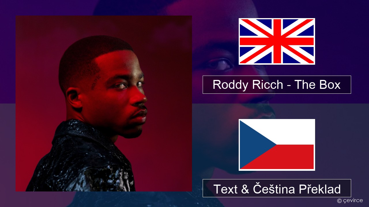 Roddy Ricch – The Box Anglický Text & Čeština Překlad