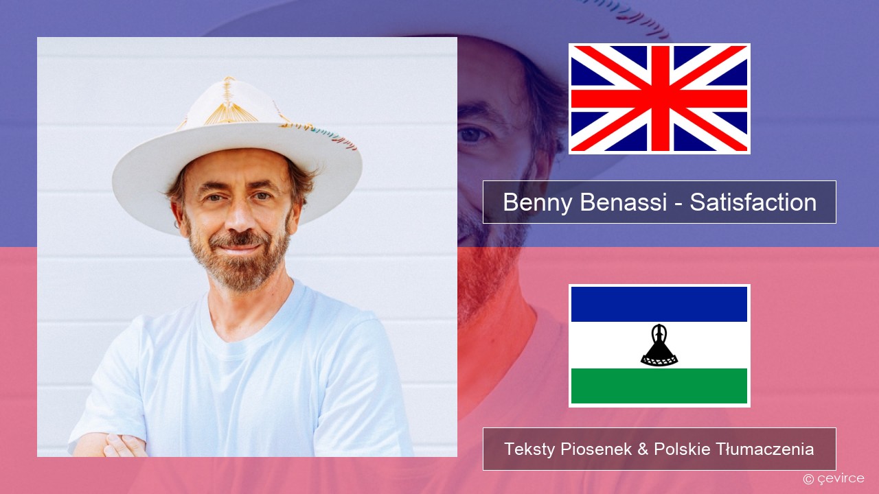 Benny Benassi – Satisfaction Polski Teksty Piosenek & Polskie Tłumaczenia