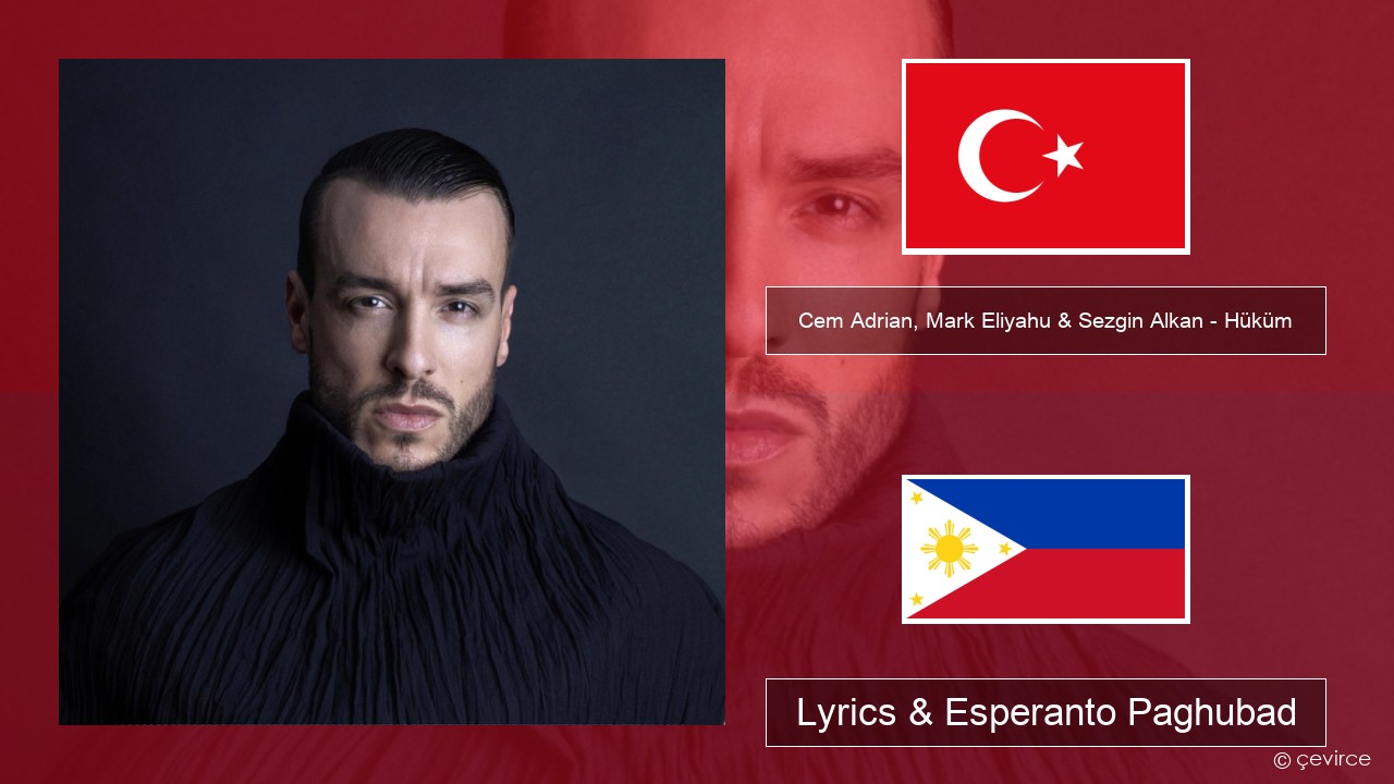 Cem Adrian, Mark Eliyahu & Sezgin Alkan – Hüküm Turkiya Lyrics & Esperanto Paghubad