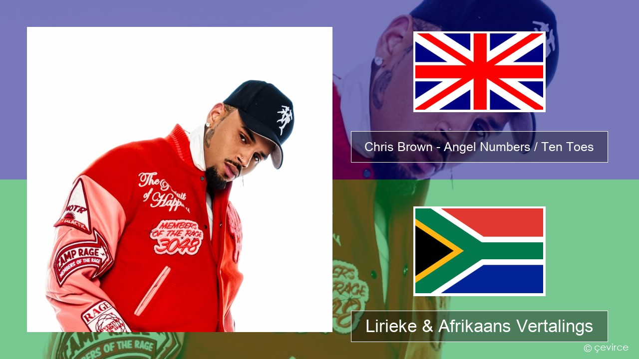 Chris Brown – Angel Numbers / Ten Toes Engels Lirieke & Afrikaans Vertalings