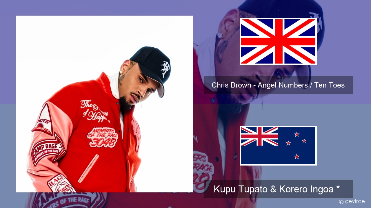 Chris Brown – Angel Numbers / Ten Toes Ingoa *  Kupu Tūpato & Korero Ingoa *