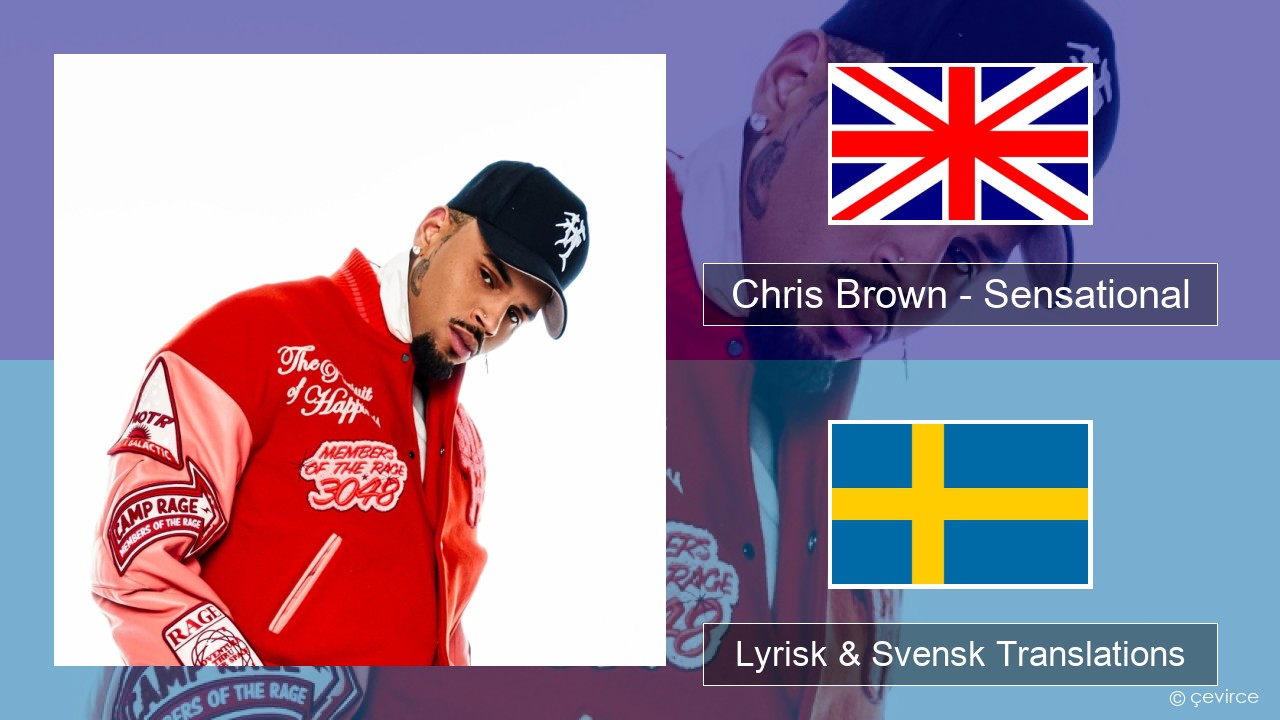 Chris Brown – Sensational (feat. Davido & Lojay) Engelsk Lyrisk & Svensk Translations
