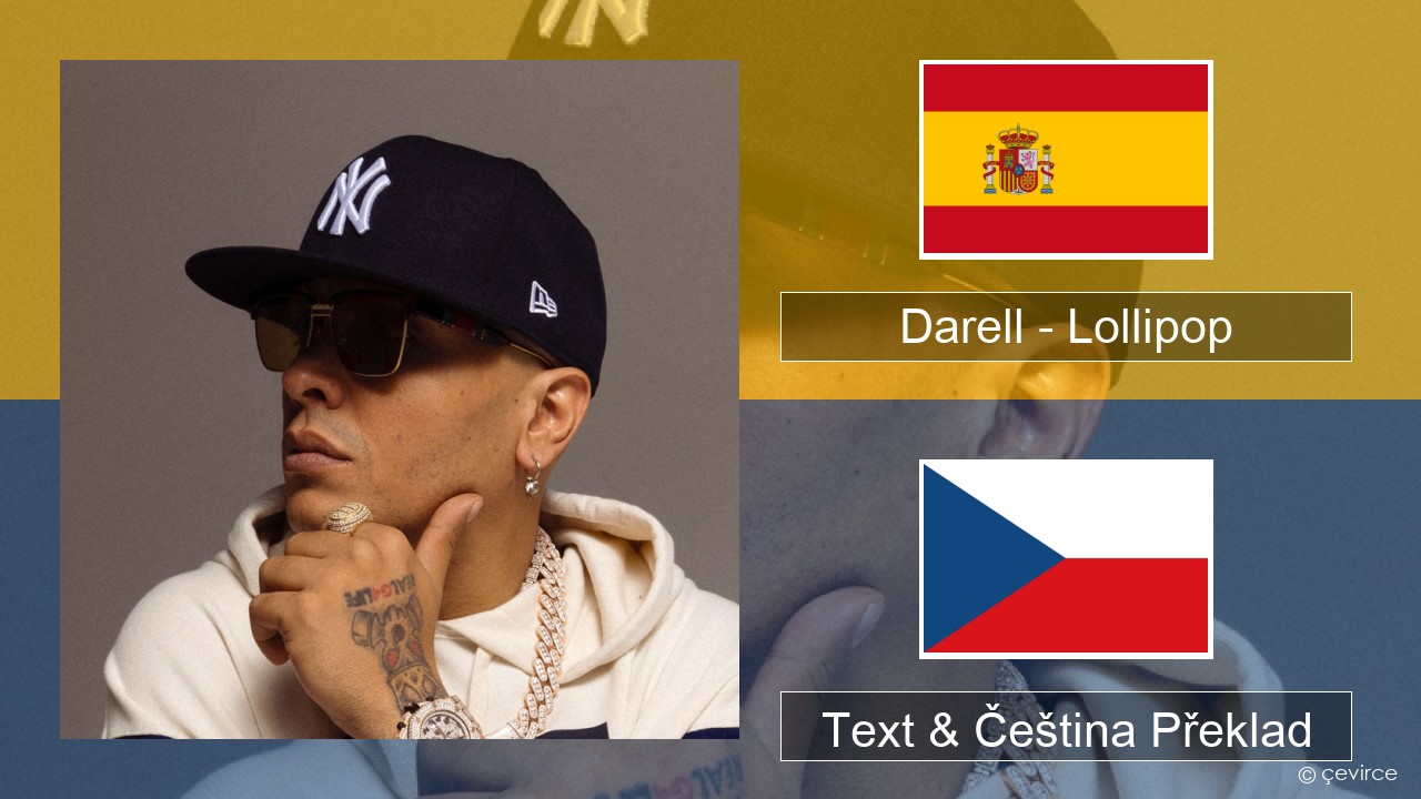 Darell – Lollipop Španělský Text & Čeština Překlad