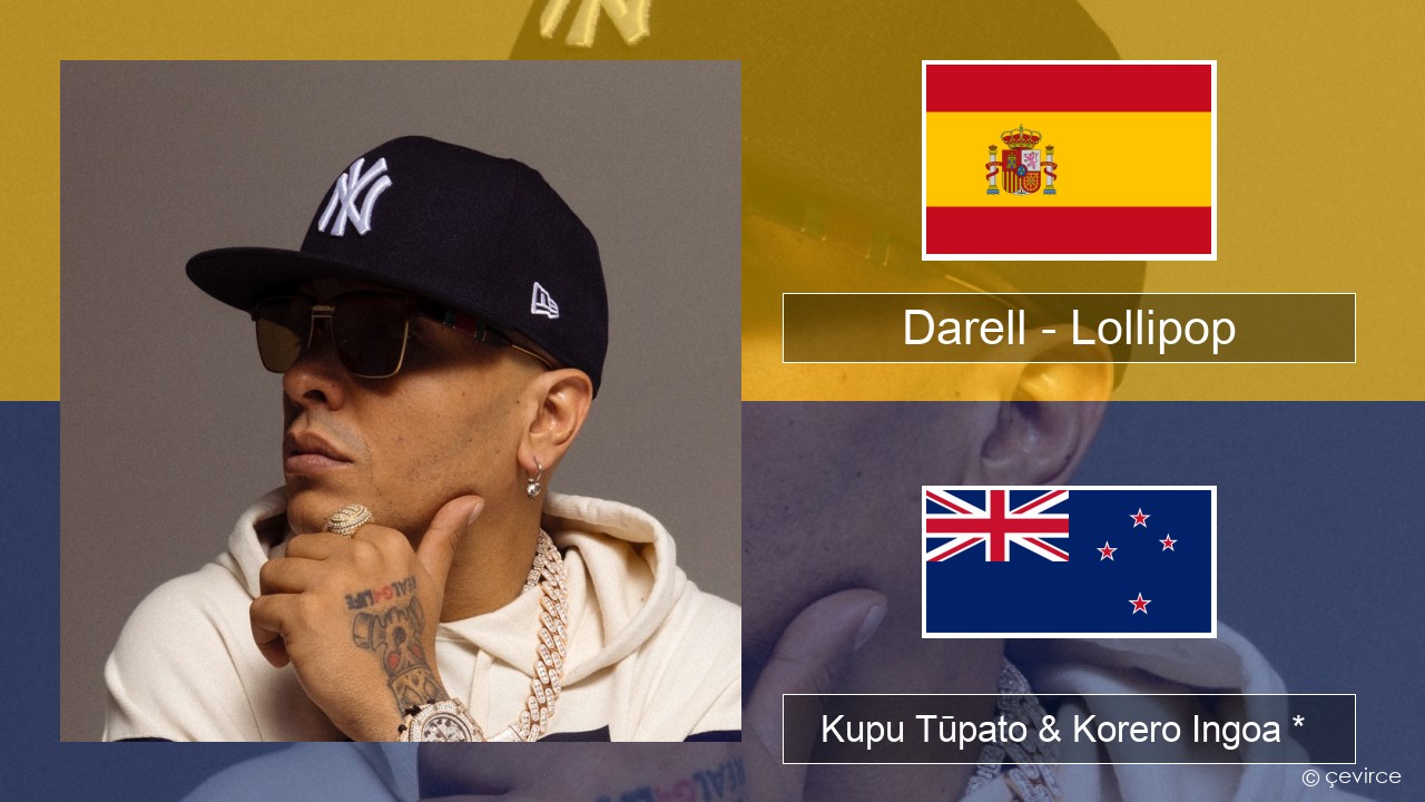 Darell – Lollipop Ingoa *  Kupu Tūpato & Korero Ingoa *