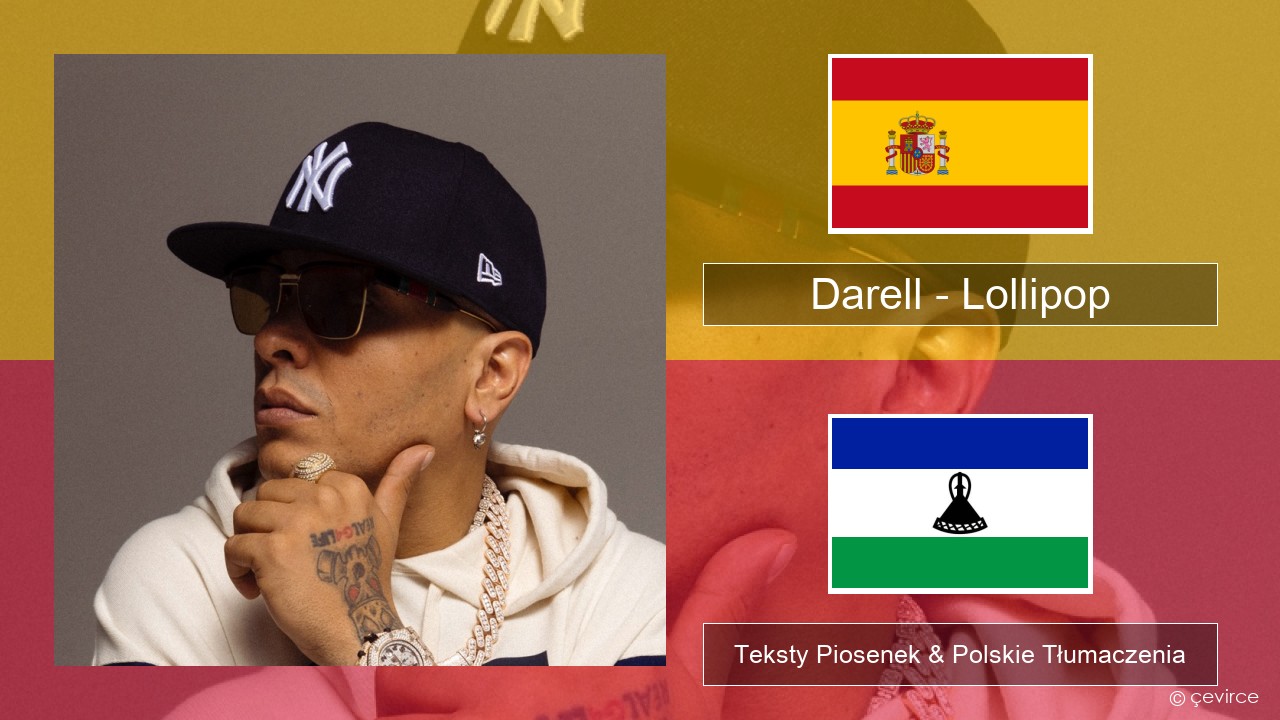 Darell – Lollipop Spanish Teksty Piosenek & Polskie Tłumaczenia