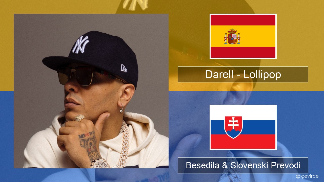 Darell – Lollipop Španščina Besedila & Slovenski Prevodi