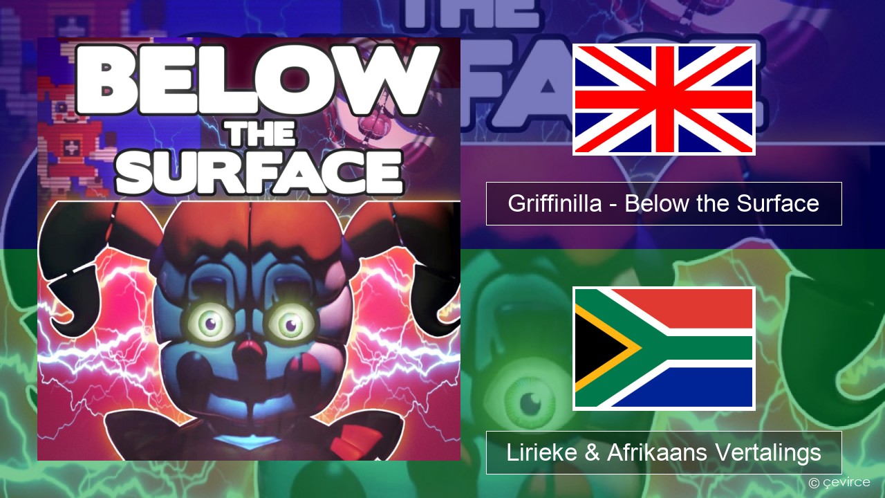 Griffinilla – Below the Surface Engels Lirieke & Afrikaans Vertalings