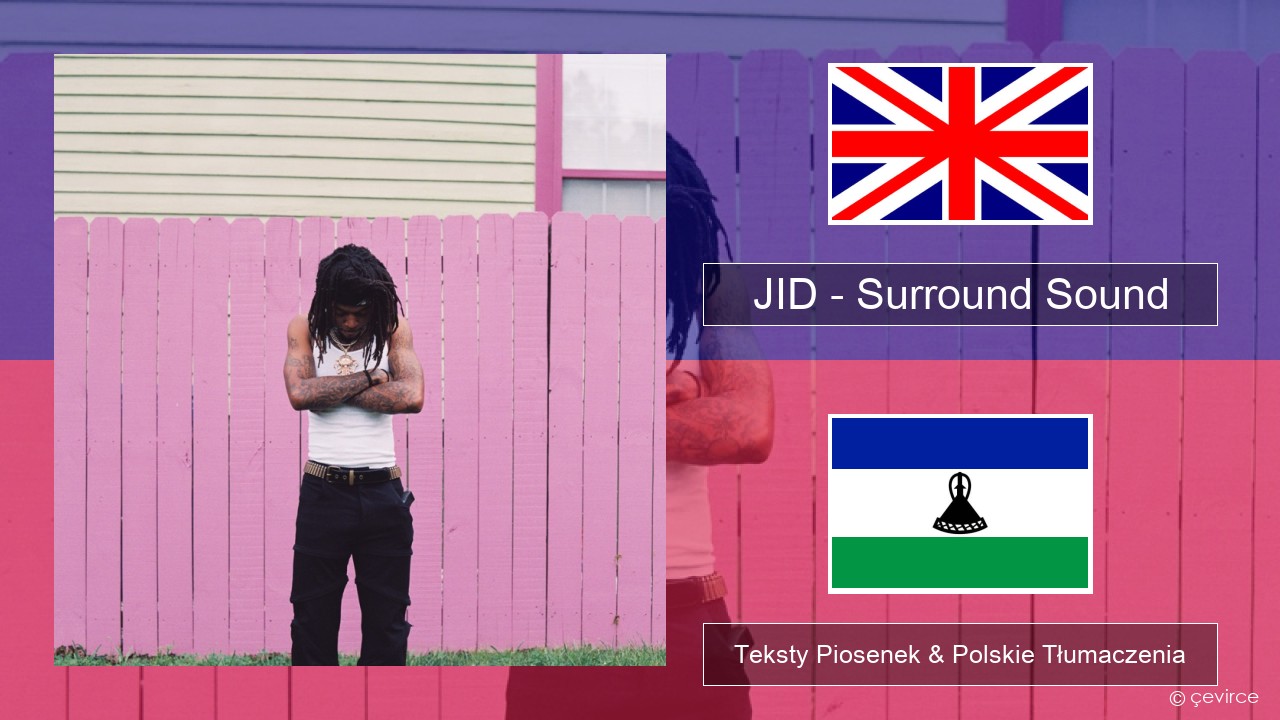 JID – Surround Sound (feat. 21 Savage & Baby Tate) Polski Teksty Piosenek & Polskie Tłumaczenia