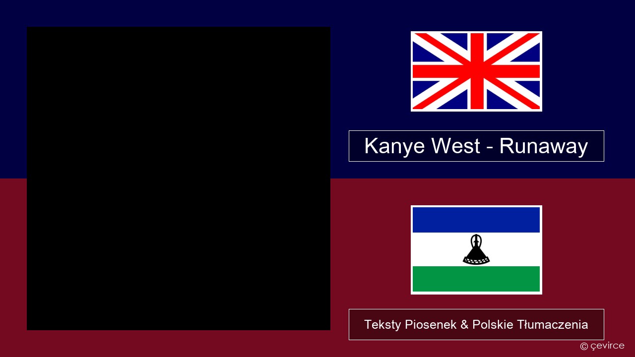 Kanye West – Runaway (feat. Pusha T) Polski Teksty Piosenek & Polskie Tłumaczenia