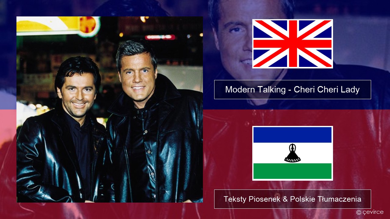 Modern Talking – Cheri Cheri Lady Polski Teksty Piosenek & Polskie Tłumaczenia