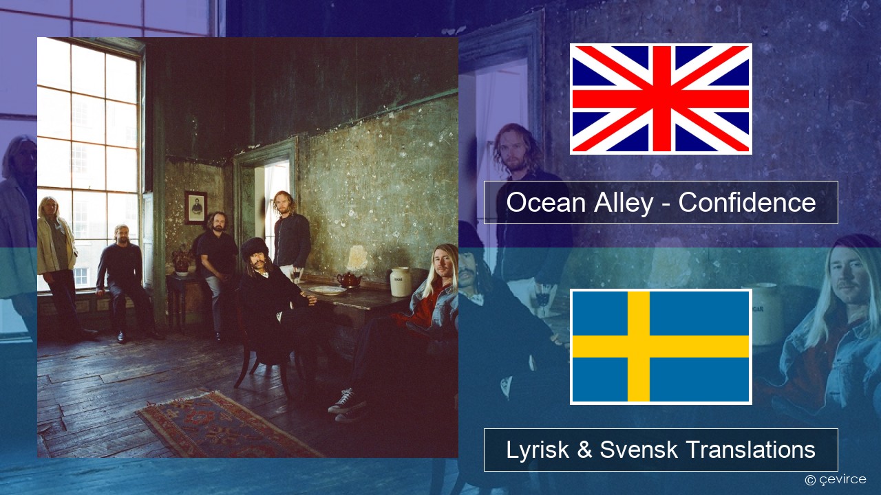 Ocean Alley – Confidence Engelsk Lyrisk & Svensk Translations