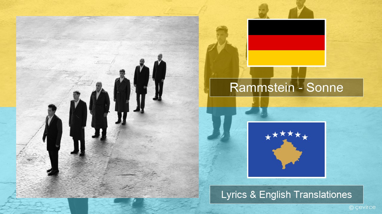 Rammstein – Sonne German Lyrics & English Translationes
