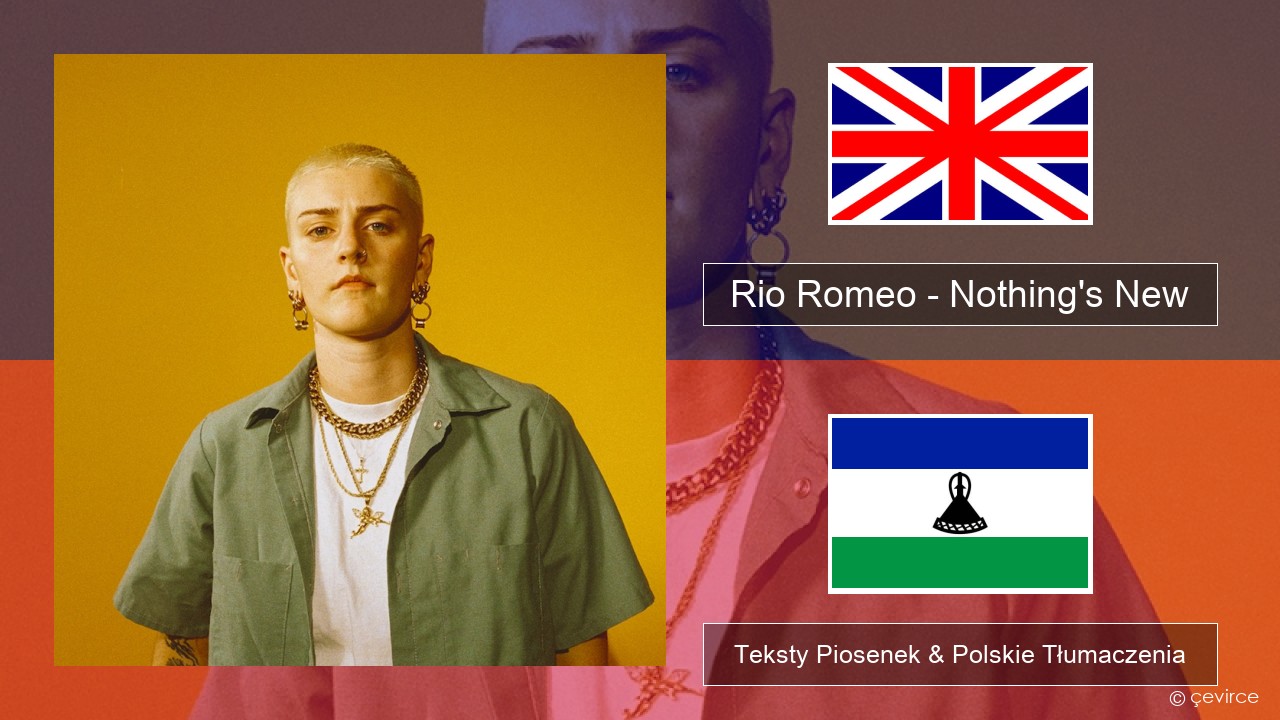 Rio Romeo – Nothing’s New Polski Teksty Piosenek & Polskie Tłumaczenia
