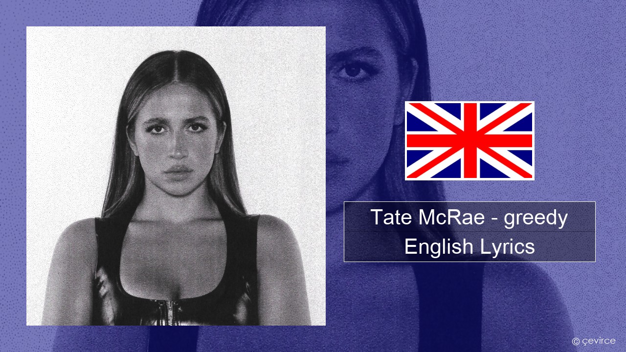 Tate McRae – greedy English Lyrics