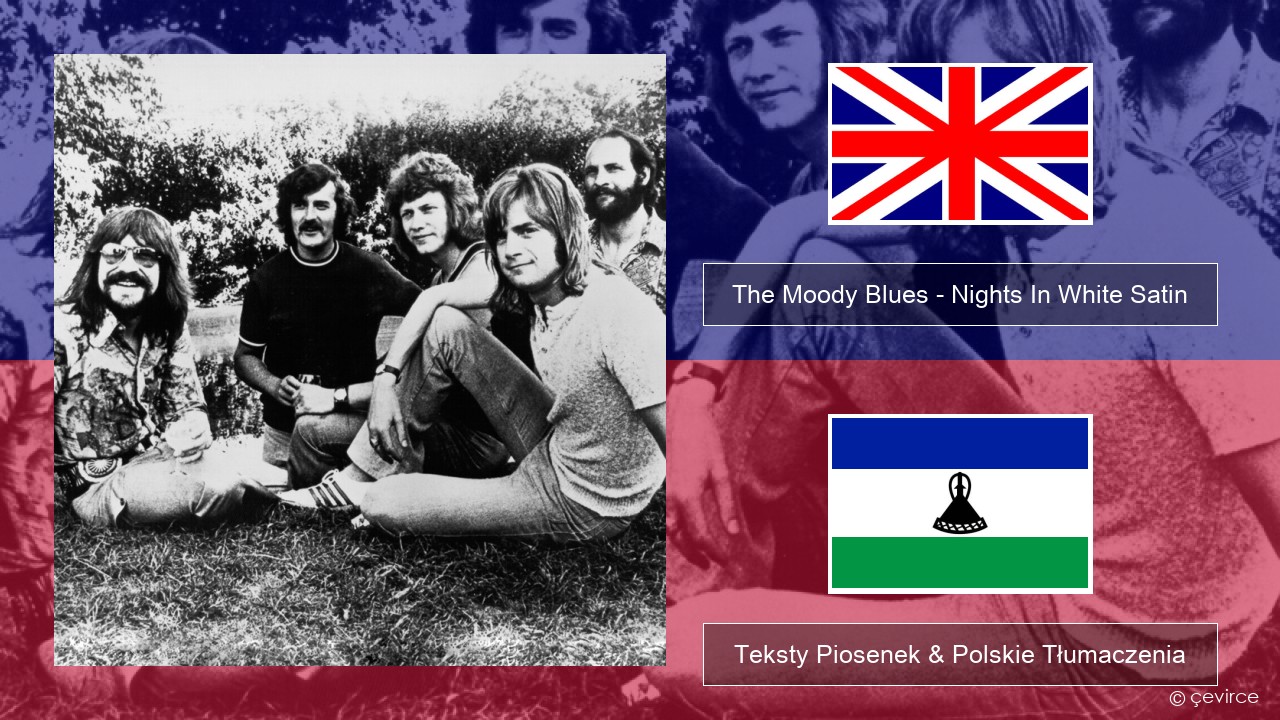 The Moody Blues – Nights In White Satin Polski Teksty Piosenek & Polskie Tłumaczenia
