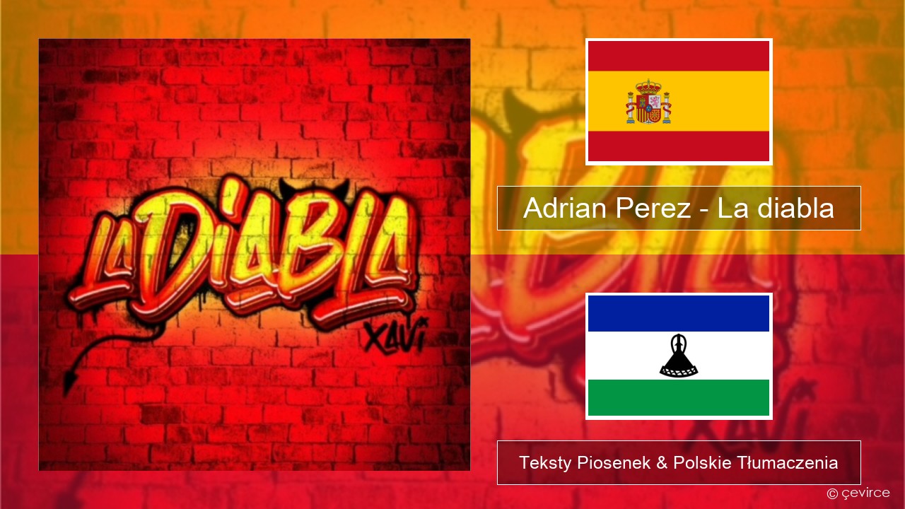 Adrian Perez – La diabla Spanish Teksty Piosenek & Polskie Tłumaczenia